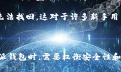 比特派钱包（Bitpie Wallet）是一款专注于数字货币